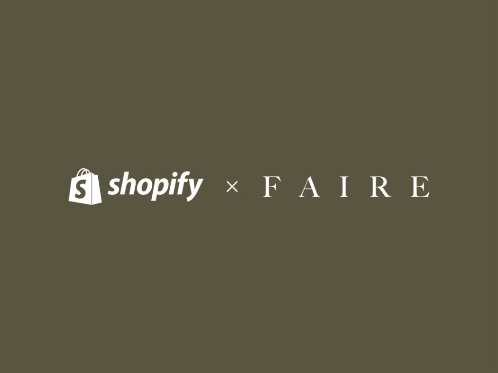 New Partnership Establishes Faire as Shopify's Recommended Wholesale  Marketplace - Faire Newsroom